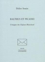 Balthus et Picasso - Semin Didier