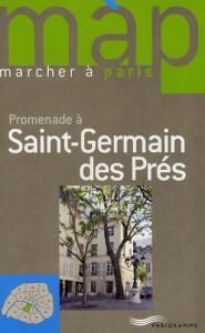 Promenade à Saint-Germain des Prés - Kressmann Laure ; Alvado Laurence