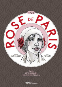 Rose de Paris - Schlesser Gilles ; Puech Eric
