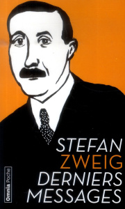 Derniers messages - Zweig Stefan ; Le Rider Jacques ; Hella Alzir