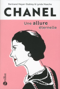 Chanel, une allure éternelle - Meyer-Stabley Bertrand ; Maache Lynda