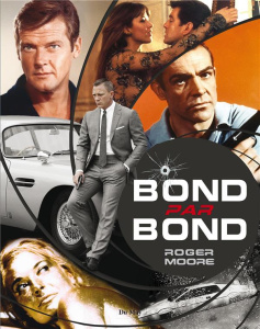 Bond par Bond - Moore Roger ; Owen Gareth ; Guétat Gérald