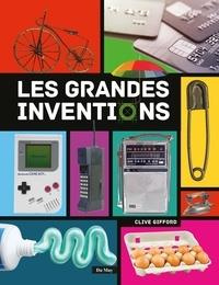 Les grandes inventions - Gifford Clive ; Mignot Christine