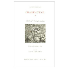 Chants d'Exil. Tome 2, Histoire et Théologie mystique ; Jérusalem, de Babylone à Rome - Cambronne Patrice