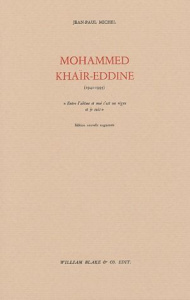 Mohamed Khaïr-Eddine. (1941-1995) - Michel Jean-Paul