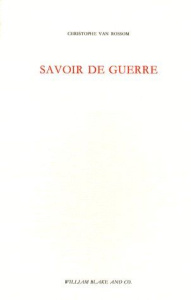 Savoir de guerre - Van Rossom Christophe