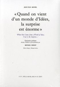 Quand on vient d'un monde d'Idées, la surprise est énorme. Edition bilingue français-anglais - Michel Jean-Paul ; Bishop Michael