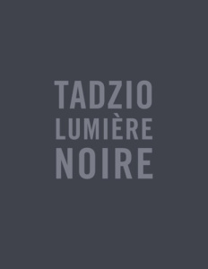 Tadzio lumière noire - Abadie Daniel