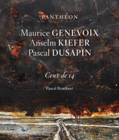 Panthéon - Maurice Genevoix, Anselm Kiefer, Pascal Dusapin - Bruckner Pascal ; Macron Emmanuel