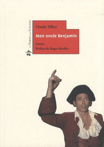 MON ONCLE BENJAMIN - TILLIER CLAUDE