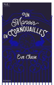 Un manoir en Cornouailles - Chase Eve ; Oudoul Aline