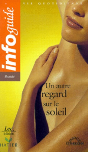 Un autre regard sur le soleil - Milgram Josette ; Thorel Jean-Noël