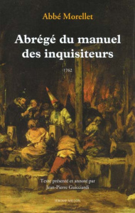 Abrégé du Manuel des Inquisiteurs - MORELLET ANDRE