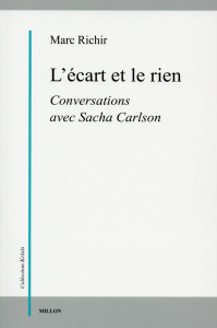 L'écart et le rien - Richir Marc ; Carlson Sacha
