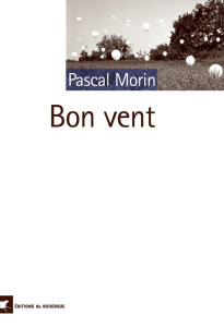 Bon vent - Morin Pascal