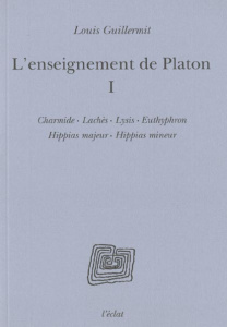 L'enseignement de Platon. Volume 1 - Guillermit Louis
