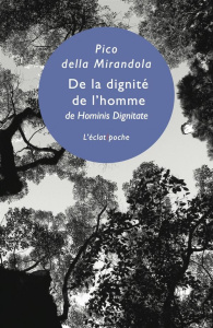 De la dignité de l'homme. Edition bilingue français-latin - Pic de la Mirandole Jean ; Hersant Yves