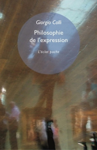 Philosophie de l'expression - Colli Giorgio ; Tramuta Marie-José ; Valensi Miche