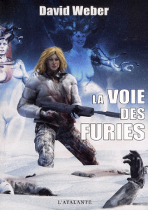La voie des furies - Weber David ; Reichert Frank