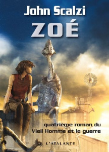 Le vieil homme et la guerre Tome 4 : Zoé - Scalzi John ; Cabon Mikaël