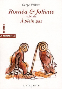 Roméa & Joliette suivi de A plein gaz - Valletti Serge