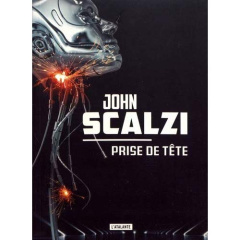 Prise de tête - Scalzi John ; Cabon Mikael