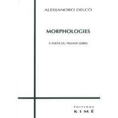 MORPHOLOGIES . A PARTIR DU PREMIER SERRES - Delco Alessandro