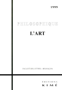 PHILOSOPHIQUE 1999 : L'ART - Le Lannou Jean-Michel ; Ucciani Louis