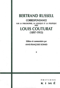 Correspondance sur la philosophie, la logique et la politique (1897-1913) 2 volumes - Couturat Louis ; Russell Bertrand