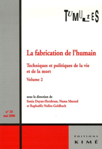 Tumultes N° 26, Avril 2006 : La fabrication de l'humain. Techniques et politiques de la vie et de la - Esposito Roberto ; Burgat Florence ; Löwy Ilana ;