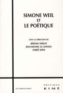 Simone Weil et le poétique - Thélot Jérôme ; Le Lannou Jean-Michel ; Sepsi Enik
