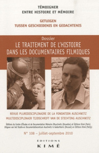 Témoigner entre histoire et mémoire N° 108, Juillet-septembre 2010 : Le traitement de l'histoire dan - Combe Sonia ; Zylberait Hélène