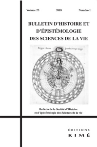 Bulletin d'histoire et d'épistémologie des sciences de la vie Volume 25 N° 1/2018 - Cherici Céline