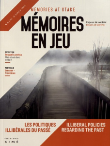 Mémoires en jeu N° 9, automne 2019 : Les politiques illibérales du passé. Textes en français et angl - Bechtel Delphine ; Rousso Henry