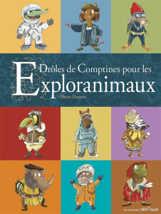 Drôles de comptines pour les Exploranimaux - Daumas Olivier