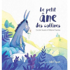 Le petit âne des collines - Saudo Coralie ; Fuentes Mélanie
