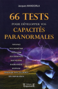66 tests pour développer vos capacités paranormales - Mandorla Jacques