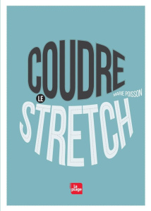 Coudre le stretch - Poisson Marie