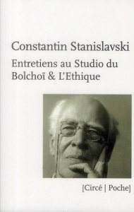 Entretiens au studio du Bolchoï & L'éthique - Stanislavski Constantin ; Berger Marina