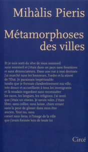 Métamorphoses des villes - Pierís Mihàlis ; Volkovitch Michel