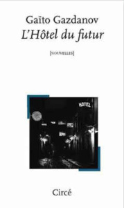 L'HOTEL DU FUTUR - GAZDANOV GAITO