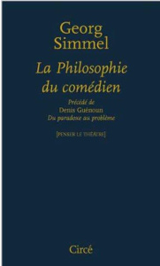 La philosophie du comédien - Simmel Georg