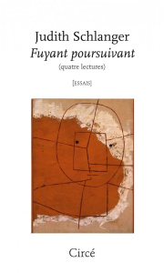 Fuyant poursuivant (quatre lectures) - Schlanger Judith Epstein