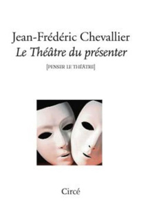 Le théâtre du présenter - Chevallier Jean-Frédéric