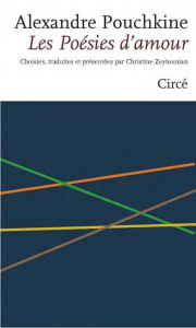 Les Poésies d'amour - Pouchkine Alexandre ; Zeytounian-Beloüs Christine