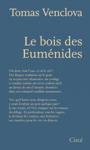 Le Bois des Euménides et autres poésies - Venclova Tomas ; Abril Henri
