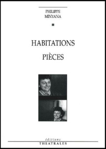 Habitations. Pièces - Minyana Philippe