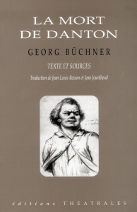 La mort de Danton - Büchner Georg ; Besson Jean-Louis ; Jourdheuil Jea