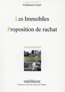 Les Immobiles ; Proposition de rachat - Cayet Guillaume