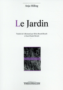 Le jardin - Hilling Anja ; Berutti-Ronelt Silvia ; Berutti Jea
